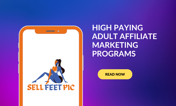 High Paying Adult Affiliate Marketing Programs
