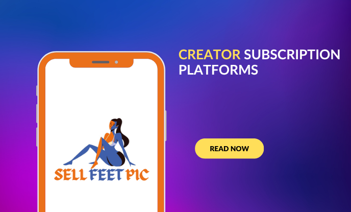 Creator Subscription Platforms